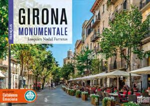 GIRONA MONUMENTALE *