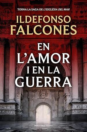 EN L'AMOR I EN LA GUERRA (L'ESGLÉSIA DEL MAR 3)
