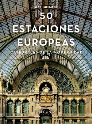 CINCUENTA ESTACIONES EUROPEAS *