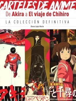 CARTELES DE ANIME DE AKIRA A EL VIAJE DE CHIHIRO *