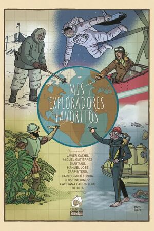 MIS EXPLORADORES FAVORITOS  *