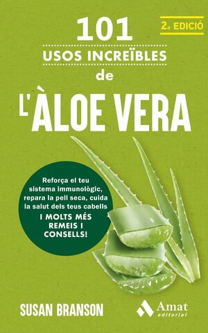 101 USOS INCREÏBLES DE L'ÀLOE VERA *