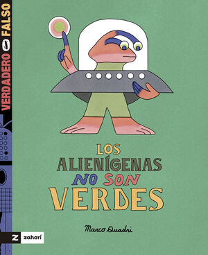 LOS ALIENÍGENAS NO SON VERDES *