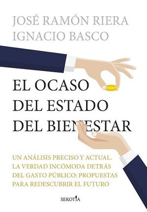 EL OCASO DEL ESTADO DEL BIENESTAR *