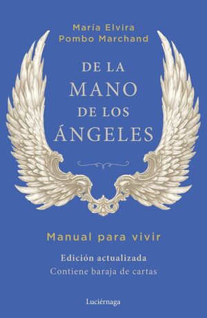 DE LA MANO DE LOS ÁNGELES *