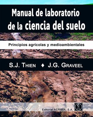 MANUAL DE LABORATORIO DE LA CIENCIA DEL SUELO *