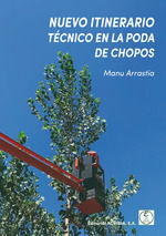 NUEVO ITINERARIO TÉCNICO EN LA PODA DE CHOPOS *
