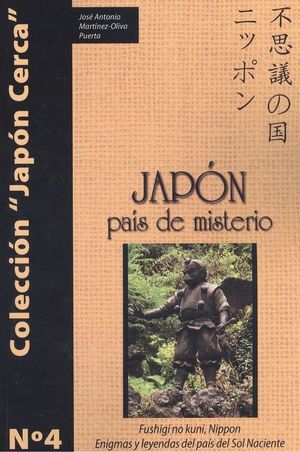 JAPÓN, PAÍS DE MISTERIO *