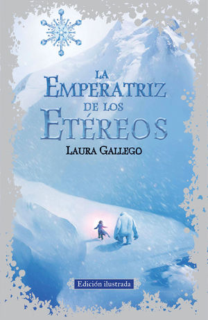 LA EMPERATRIZ DE LOS ETÉREOS (EDICIÓN ILUSTRADA) *