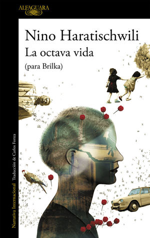 LA OCTAVA VIDA (PARA BRILKA) *