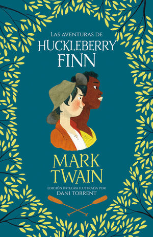 LAS AVENTURAS DE HUCKLEBERRY FINN *