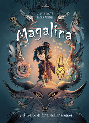 MAGALINA Y EL BOSQUE DE LOS ANIMALES MÁGICOS *