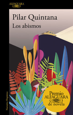 LOS ABISMOS (PREMIO ALFAGUARA DE NOVELA 2021) *
