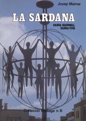 LA SARDANA: DANSA NACIONAL, DANSA VIVA *