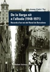 DE LA LLARGA NIT A L'ALBADA (1948 - 1971) *