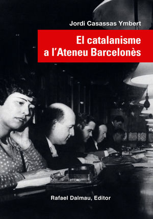 EL CATALANISME A L'ATENEU BARCELONÈS *