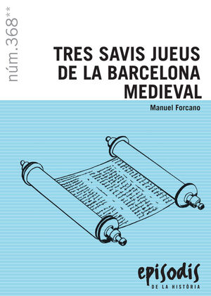 TRES SAVIS JUEUS DE LA BARCELONA MEDIEVAL *