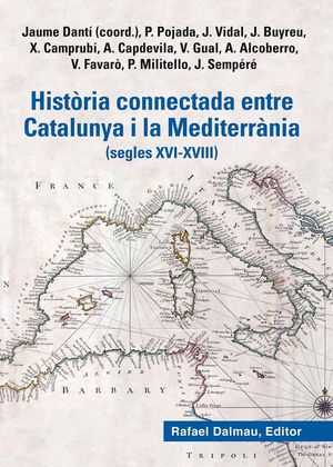 HISTÒRIA CONNECTADA ENTRE CATALUNYA I LA MEDITERRÀNIA *