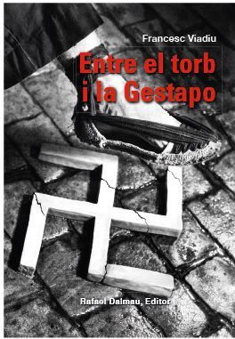 ENTRE EL TORB I LA GESTAPO *