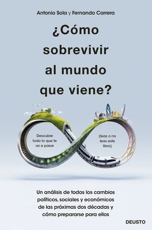 ¿CÓMO SOBREVIVIR AL MUNDO QUE VIENE? *