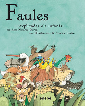 FAULES EXPLICATS ALS INFANTS *