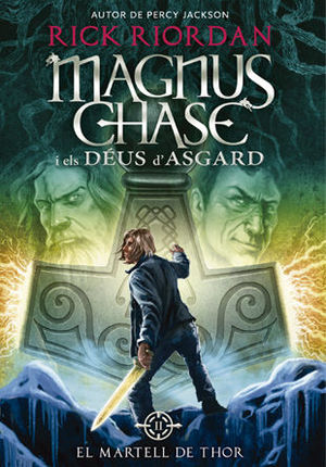 MAGNUS CHASE I ELS DÉUS D'ASGARD 2. EL MARTELL DE THOR *