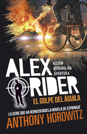 ALEX RIDER 4. EL GOLPE DEL ÁGUILA *