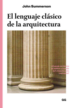 EL LENGUAJE CLÁSICO DE LA ARQUITECTURA *