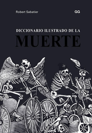 DICCIONARIO ILUSTRADO DE LA MUERTE *