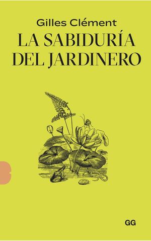 LA SABIDURÍA DEL JARDINERO *