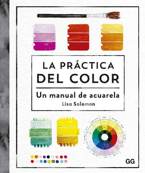 LA PRÁCTICA DEL COLOR *