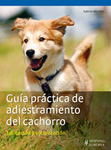 GUÍA PRÁCTICA DE ADIESTRAMIENTO DEL CACHORRO *