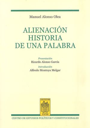 ALIENACIÓN. HISTORIA DE UNA PALABRA *