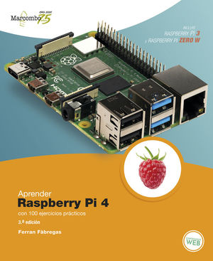 APRENDER RASPBERRY PI 4 CON 100 EJERCICIOS PRÁCTICOS *