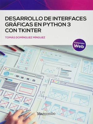 DESARRROLLO DE INTERFACES GRÁFICAS EN PYTHON 3 CON TKINTER *