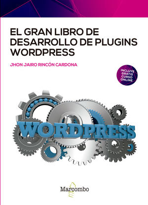 EL GRAN LIBRO DE DESARROLLO DE PLUGINS WORDPRESS *