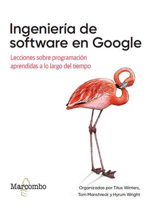 INGENIERÍA DE SOFTWARE EN GOOGLE *