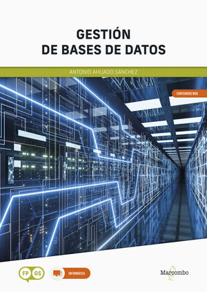 GESTIÓN DE BASES DE DATOS *