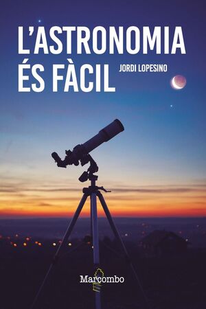 L'ASTRONOMIA ÉS FÀCIL *