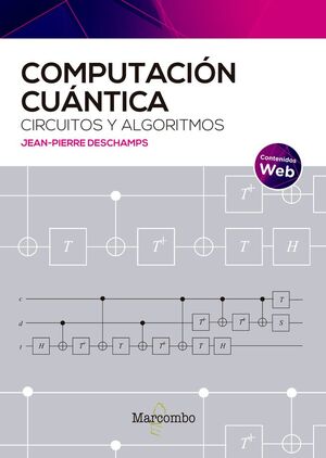 COMPUTACIÓN CUÁNTICA: CIRCUITOS Y ALGORITMOS *