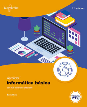 APRENDER INFORMÁTICA BÁSICA CON 100 EJERCICIOS PRÁCTICOS *