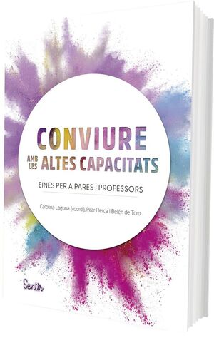 CONVIURE AMB LES ALTES CAPACITATS *