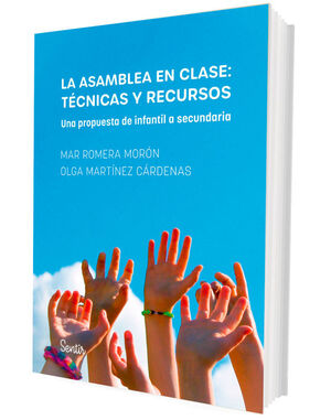 LA ASAMBLEA EN CLASE: TÉCNICAS Y RECURSOS *