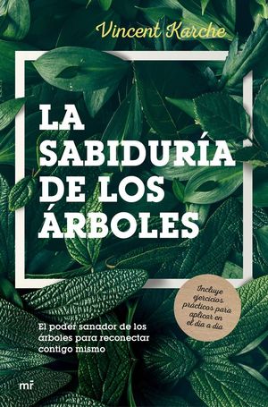 LA SABIDURÍA DE LOS ÁRBOLES *