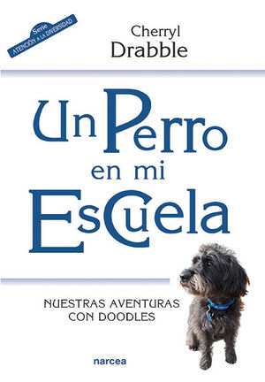 UN PERRO EN MI ESCUELA *