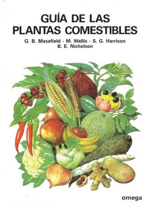 GUIA DE LAS PLANTAS COMESTIBLES *