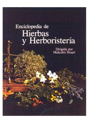 ENCICLOPEDIA  DE HIERBAS Y HERBORISTERIA