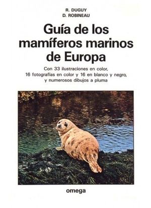 GUIA DE LOS MAMIFEROS MARINOS DE EUROPA *