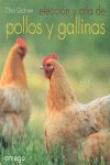 ELECCION Y CRIA DE POLLOS Y GALLINAS *