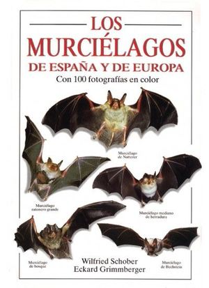 LOS MURCIELAGOS DE ESPAÑA Y DE EUROPA *